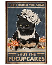 I JUST BAKE YOU SOME SHUT THE FUCUPCAKE 11x17 Poster front