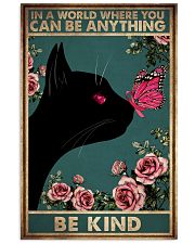 IN A WORLD WHERE YOU CAN BE ANYTHING BE KIND 11x17 Poster front