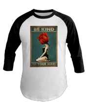 BE KIND TO YOUR MIND Baseball Tee tile