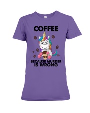 COFFEE BECAUSE MURDER IS WRONG Premium Fit Ladies Tee tile