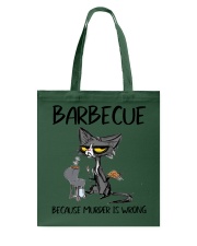 BARBECUE BECAUSE MURDER IS WRONG Tote Bag tile