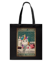 LAUNDRY TODAY OR NAKED TOMORROW Tote Bag tile