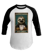 YOUR BUTT NAPKINS MY LADY Baseball Tee tile