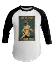 BE KIND TO YOUR MIND Baseball Tee tile