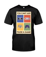 YOU CAN'T JUST PAUSE A GAME Classic T-Shirt tile