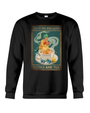 JUST A GIRL WHO LOVES BOOKS AND TEA Crewneck Sweatshirt tile