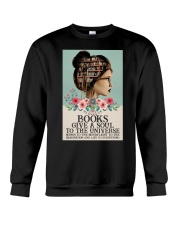 BOOKS GIVE A SOUL TO THE UNIVERSE Crewneck Sweatshirt tile