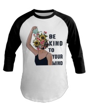 BE KIND TO YOUR MIND Baseball Tee tile