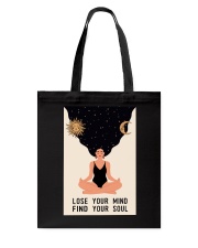 LOSE YOUR MIND FIND YOUR SOUL Tote Bag tile