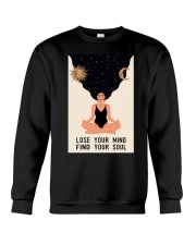 LOSE YOUR MIND FIND YOUR SOUL Crewneck Sweatshirt tile