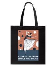 EASILY DISTRACTED BY DANCE AND BOOKS Tote Bag tile
