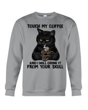 TOUCH MY COFFEE Crewneck Sweatshirt tile