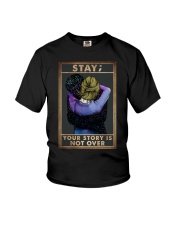 STAY YOUR STORY IS NOT OVER Youth T-Shirt tile