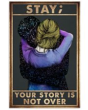 STAY YOUR STORY IS NOT OVER 11x17 Poster front