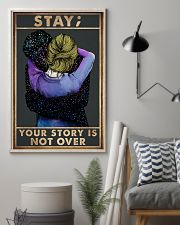 STAY YOUR STORY IS NOT OVER 11x17 Poster lifestyle-poster-1