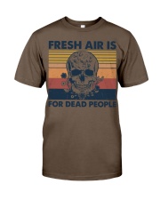 FRESH AIR IS FOR DEAD PEOPLE Classic T-Shirt tile