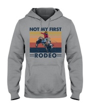 NOT MY FIRST RODEO Hooded Sweatshirt tile