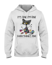 IT'S FINE I'M FINE EVERYTHING'S FINE Hooded Sweatshirt front