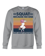SQUAT BECAUSE NO ONE RAPS ABOUT LIKE BUTTS Crewneck Sweatshirt tile