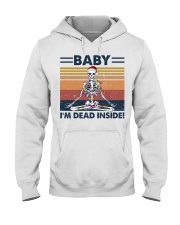 BABY I'M DEAD INSIDE Hooded Sweatshirt front