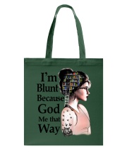I'M BLUNT BECAUSE GOD ROLL ME THAT WAY Tote Bag tile