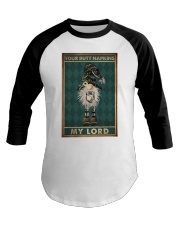 YOUR BUTT NAPKINS MY LORD Baseball Tee tile