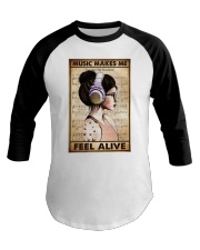MUSIC MAKES ME FEEL ALIVE Baseball Tee tile