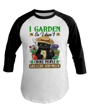 I GARDEN SO I DON'T CHOKE PEOPLE Baseball Tee tile