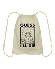 GUESS I'LL DIE Drawstring Bag tile