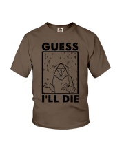 GUESS I'LL DIE Youth T-Shirt tile