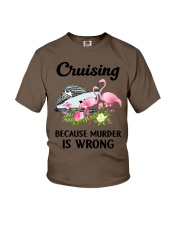 CRUISING BECAUSE MURDER IS WRONG Youth T-Shirt tile