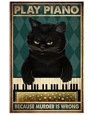 PLAY PIANO BECAUSE MURDER IS WRONG 11x17 Poster front