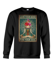 LOSE YOUR MIND FIND YOUR SOUL Crewneck Sweatshirt tile