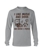 I LIKE MUSIC AND DOGS AND MAYBE 3 PEOPLE Long Sleeve Tee tile