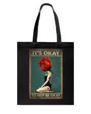 IT'S OKAY TO NOT BE OKAY Tote Bag tile