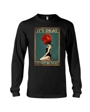 IT'S OKAY TO NOT BE OKAY Long Sleeve Tee tile