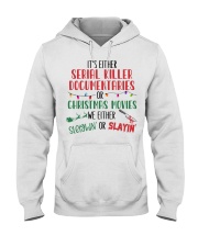IT'S EITHER SERIAL KILLER DOCUMENTARIES Hooded Sweatshirt front