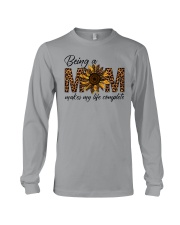 BEING A MOM MAKE MY LIFE COMPLETE Long Sleeve Tee tile