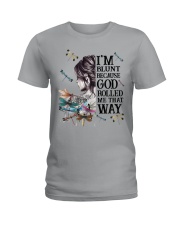 I'M BLUNT BECAUSE GOD ROLL ME THAT WAY Ladies T-Shirt tile