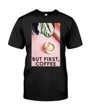 BUT FIRST - COFFEE Premium Fit Mens Tee tile