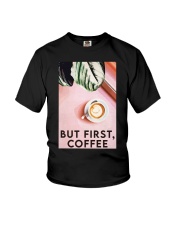 BUT FIRST - COFFEE Youth T-Shirt tile