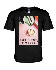 BUT FIRST - COFFEE V-Neck T-Shirt tile