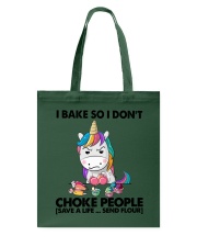 I BAKE SO I DON'T CHOKE PEOPLE Tote Bag tile