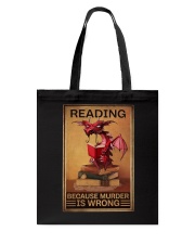 READING BECAUSE MURDER IS WRONG Tote Bag tile