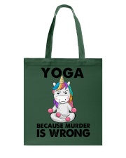 YOGA BECAUSE MURDER IS WRONG Tote Bag tile