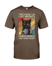 THAT'S WHAT I DO I LIFT WEIGHTS I HATE PEOPLE Classic T-Shirt tile