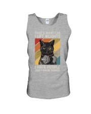 THAT'S WHAT I DO I LIFT WEIGHTS I HATE PEOPLE Unisex Tank tile