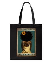 TODAY ONLY HAPPEN ONCE MAKE IT AMAZING Tote Bag tile