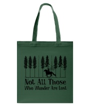 NOT ALL THOSE WHO WANDER ARE LOST Tote Bag tile