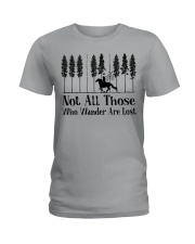 NOT ALL THOSE WHO WANDER ARE LOST Ladies T-Shirt tile